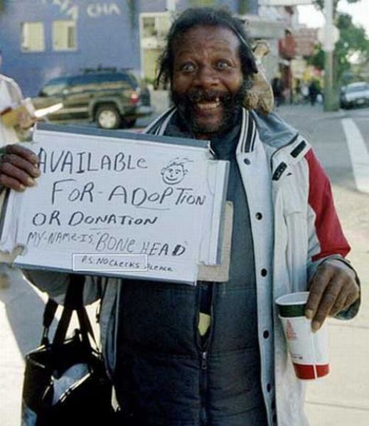 funny homeless signs. Creatively Funny Homeless