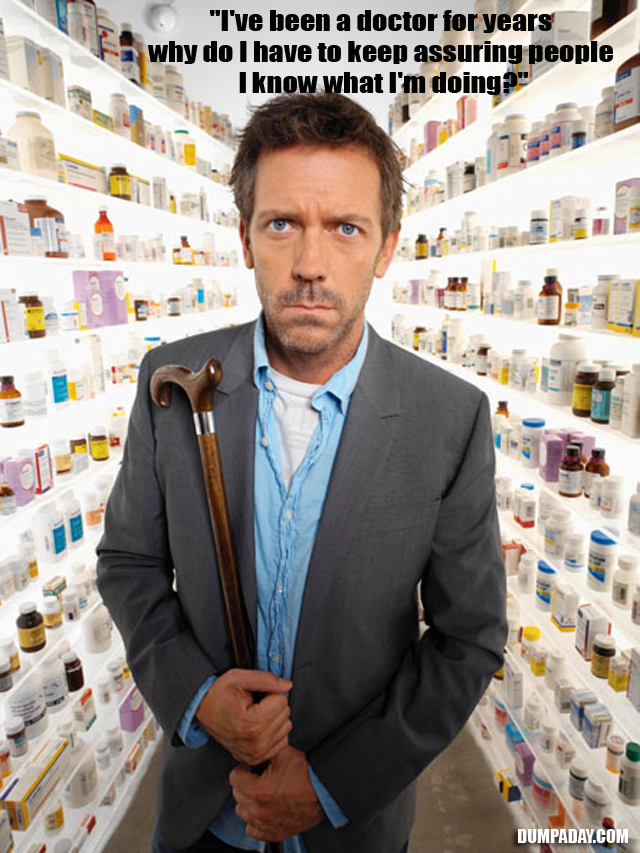 Doctor House’s Funny Quotes (12 Pics)