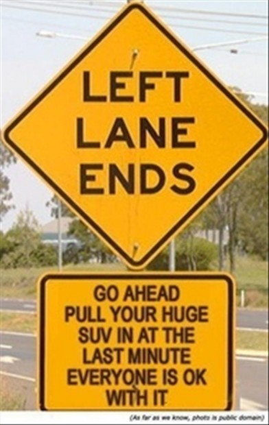 Lane Ends Traffic Signs Funny Traffic Sign Dump A Day