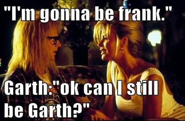 a funny pictures, waynes world, garth - Dump A Day