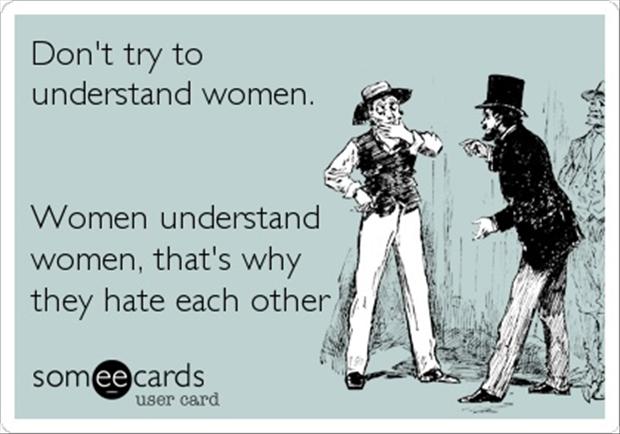 do-not-try-to-understand-women-funny-quo