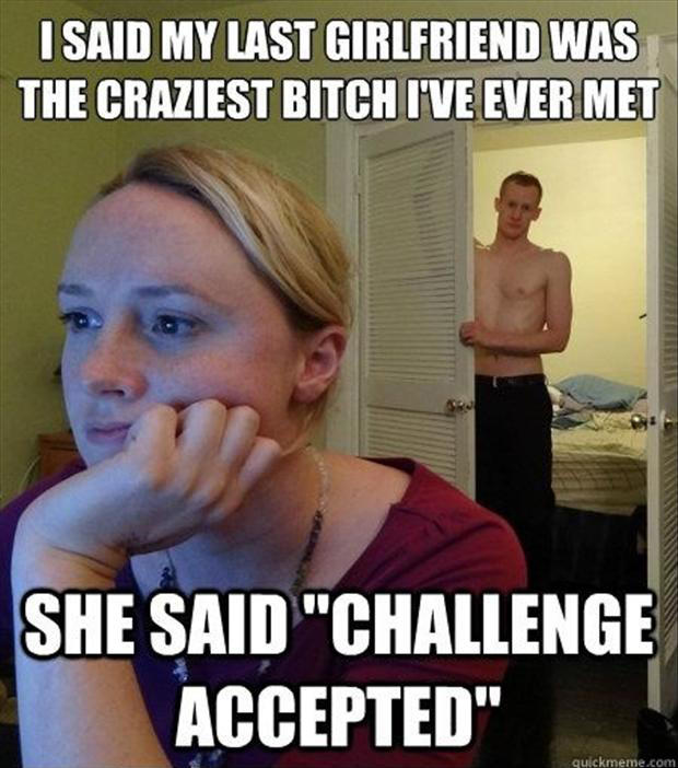 challenge-accepted-crazy-girlfriend.jpg