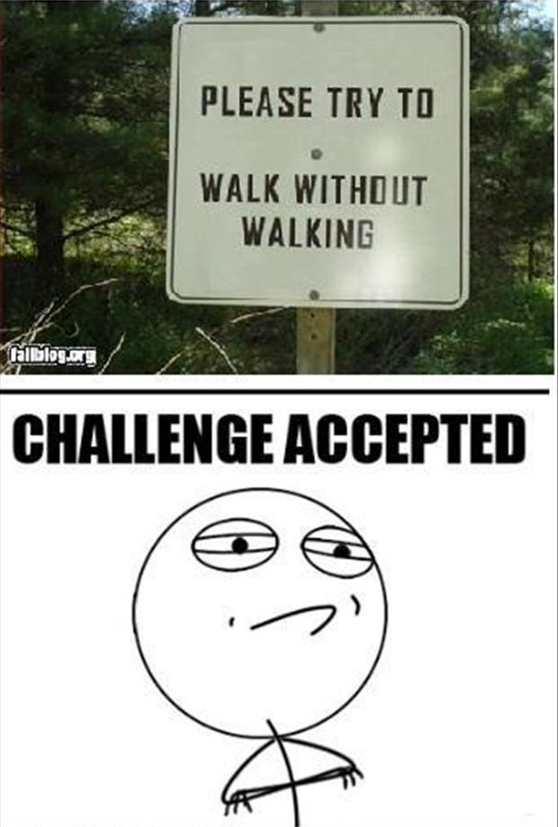 challenge-accepted-funny-signs.jpg