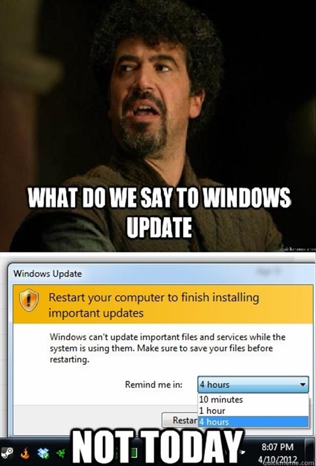 a windows updates not today