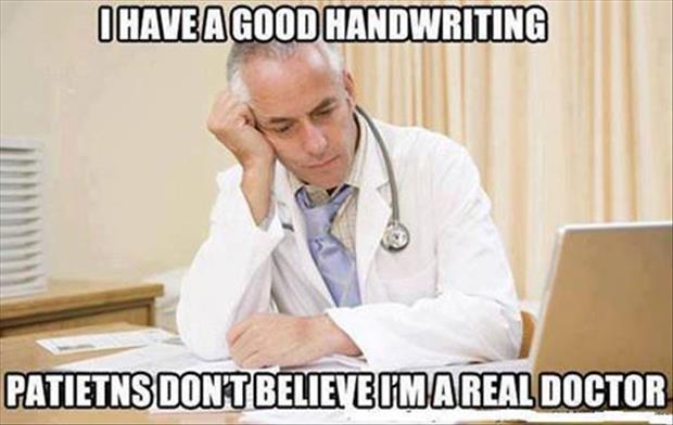 doctor has good hand writing