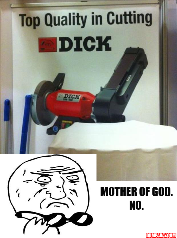 mother of god will cut your dick off