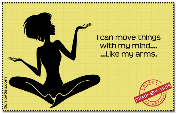 a Moving things with your mind Dump E-card