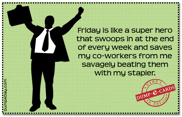 Friday-Superhero-Dump-E-card.jpg