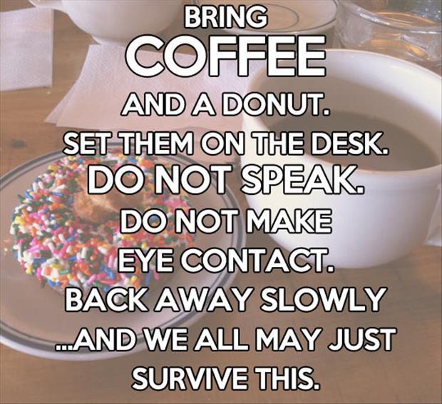 bring coffee