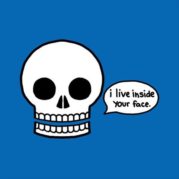 I live inside your face