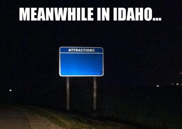 meanwhile in Idaho