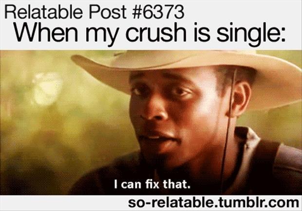 when you're crush is single