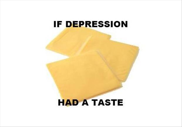 tastes like depression