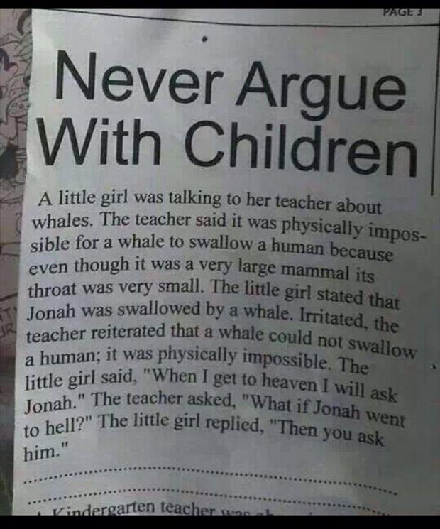 a never argue with a kid