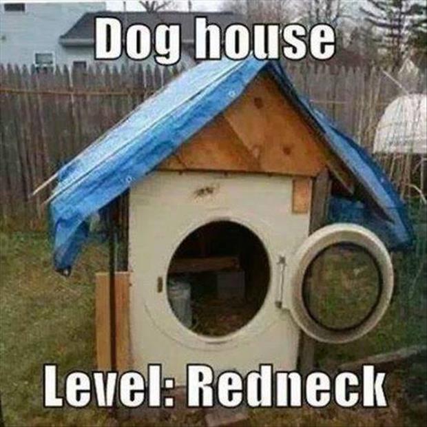 dog house level redneck