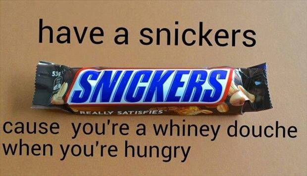 have a snickers