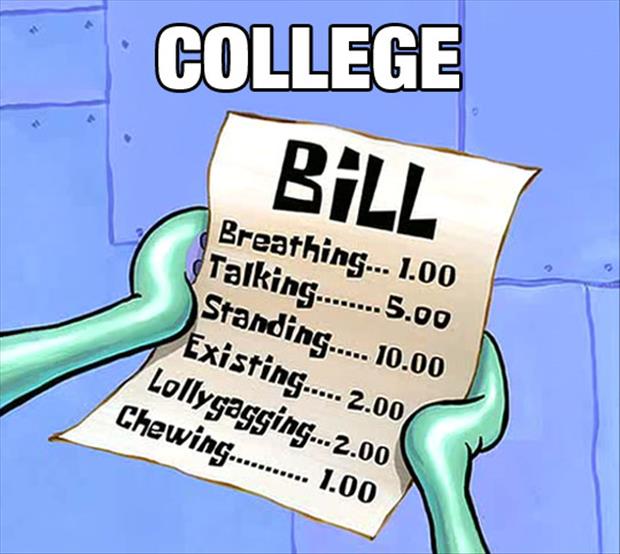 my college bill funny