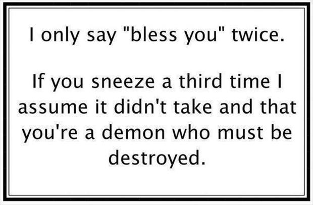 sneezing bless you