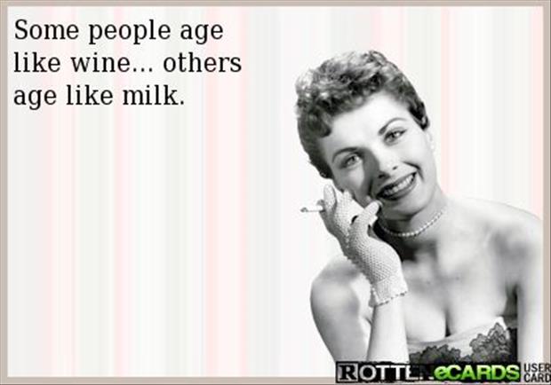 some people age like wine
