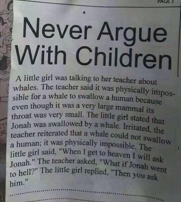 never argue with kids