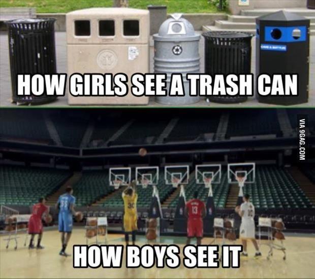 how boys see a trash can