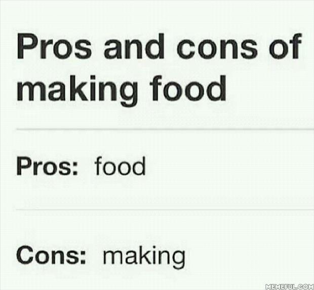 pros and cons of making food