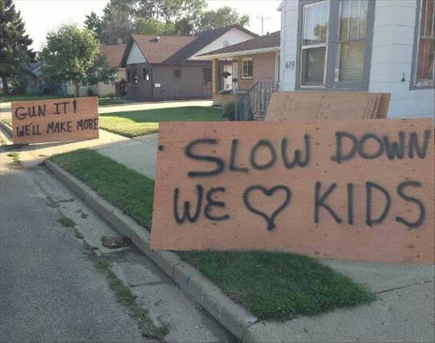 slow down signs