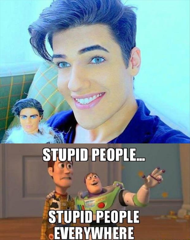 stupid people everywhere