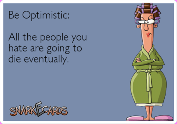 be optimistic