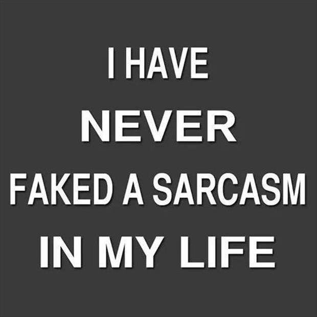 fake sarcasm
