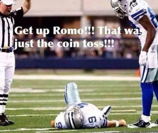 get up romo that was the coin toss