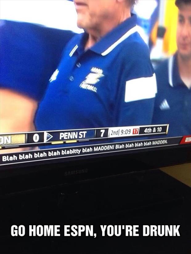 go home espn you're drunk