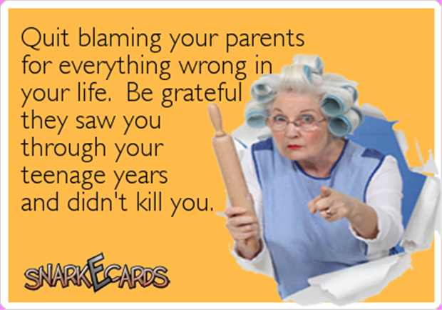 quit blaming your parents