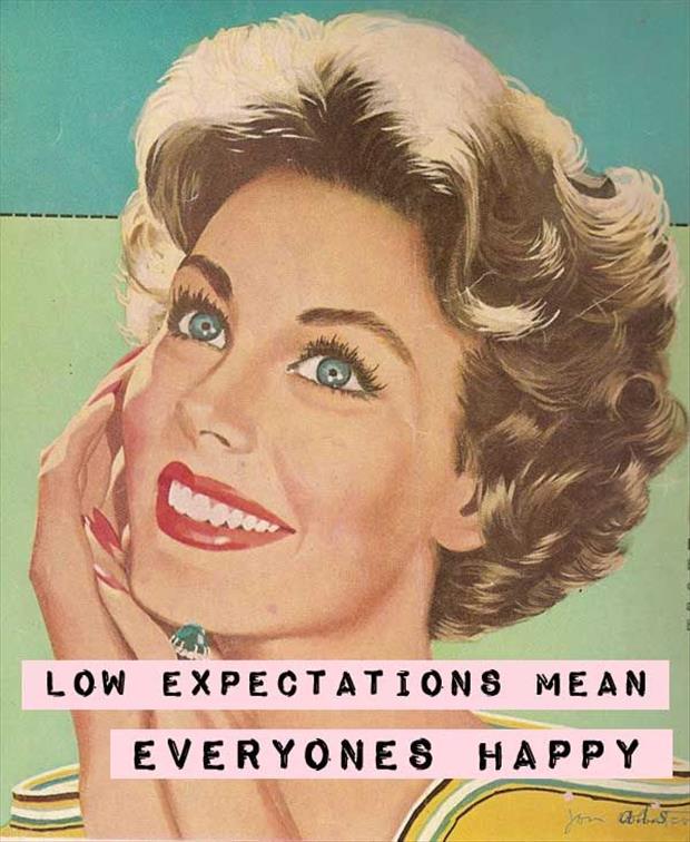 low expectations
