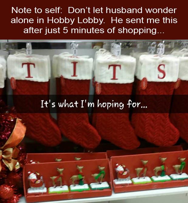 this is why I don't take my husband with me to hobby lobby anymore