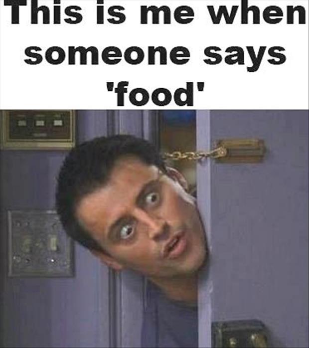 when someone says food