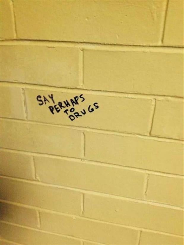 Stall Wall Wisdom At It's Finest - 28 Pics