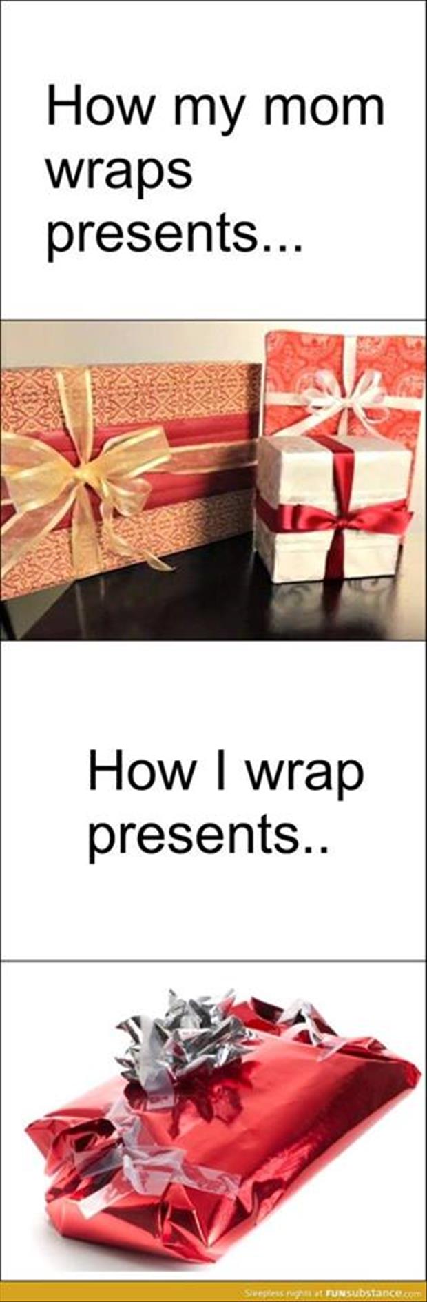 how my mom wraps presents