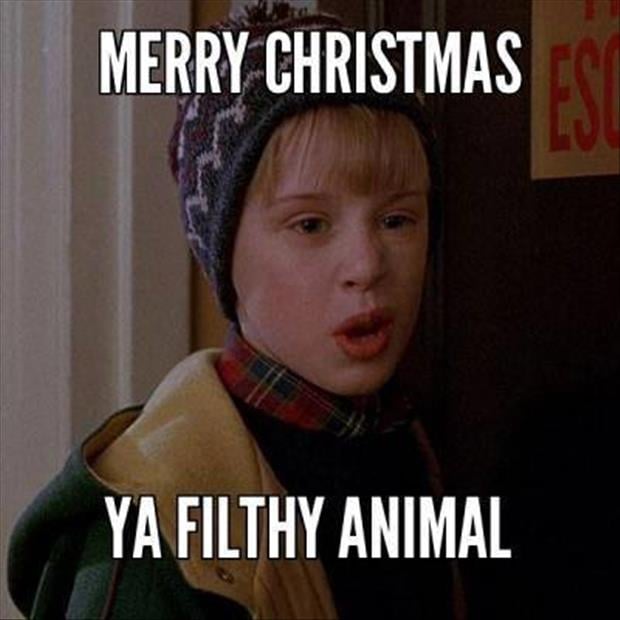 merry christmas you filthy animals