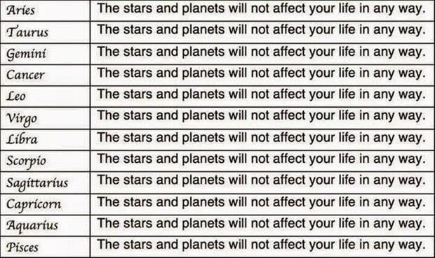 the stars and planets do not effect your life in any way