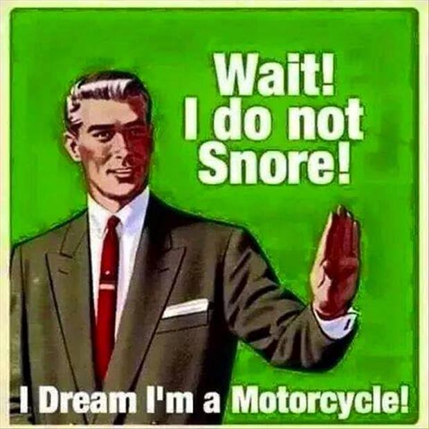 I do not snore