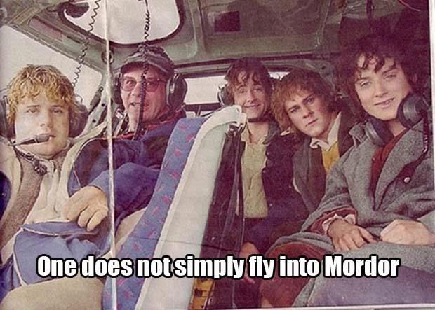 one does not simply fly into mordor