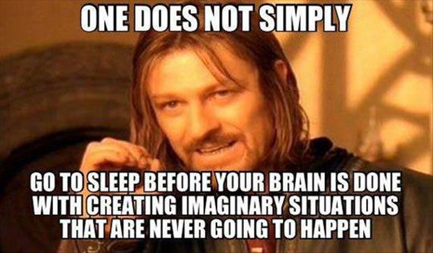 one does not simply go to sleep