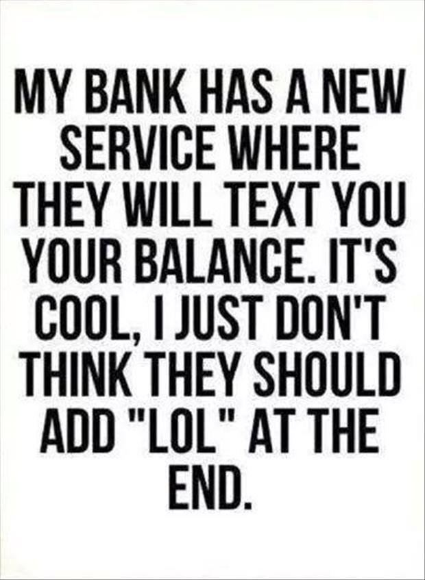 the bank has a new service