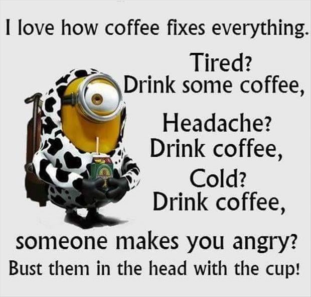 coffee fixes everything