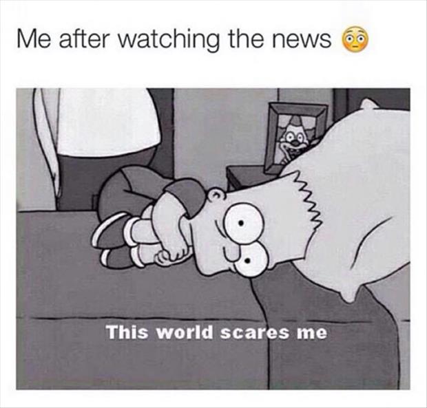 me after watching the news