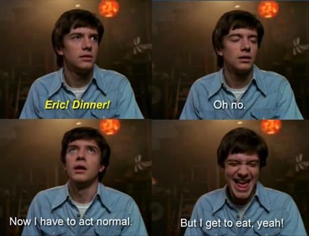 Funny Eric Foreman Quotes (12)