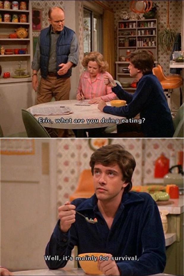 Funny Eric Foreman Quotes (15)