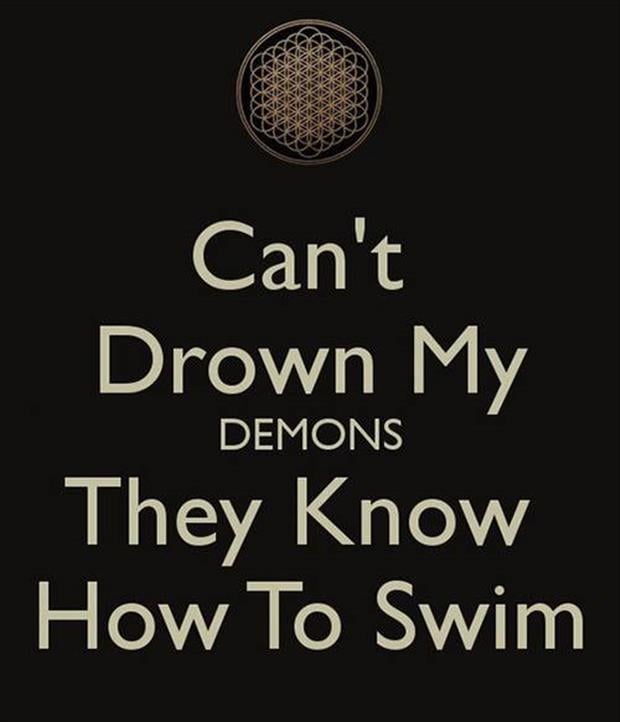 drown my demons