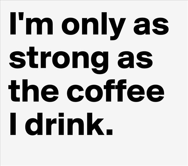 strong coffee